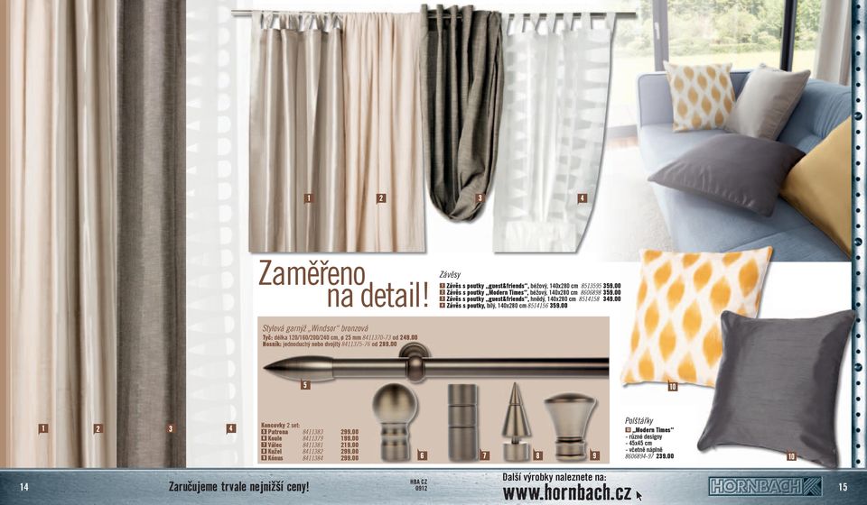 00 Stylová garnýž Windsor bronzová Tyč: délka 0/0/00/0 cm, ø mm 0- od.00 Nosník: jednoduchý nebo dvojitý - od.