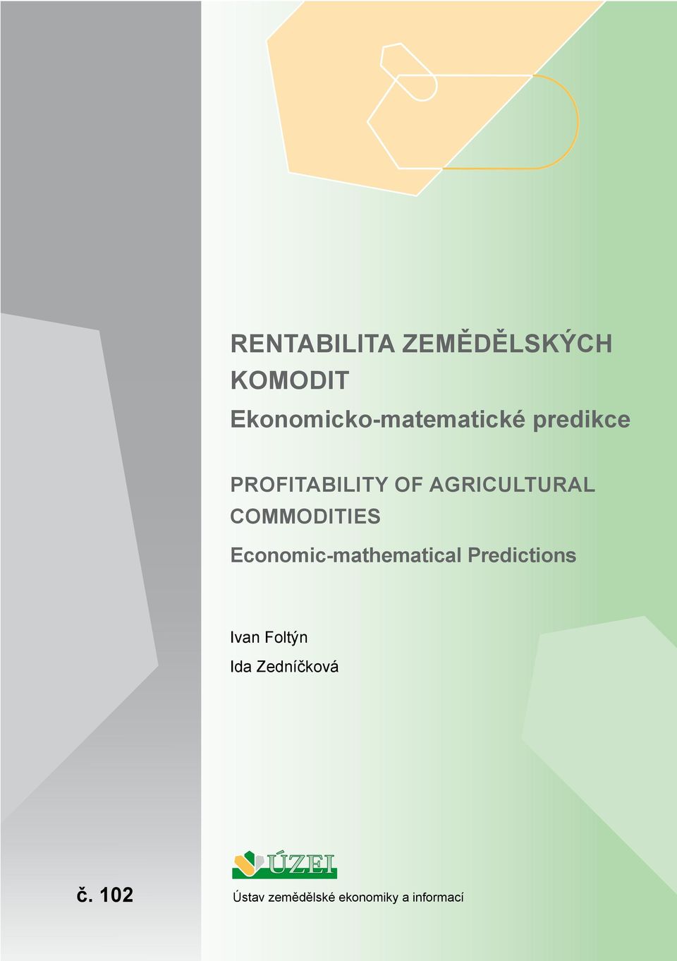 AGRICULTURAL COMMODITIES Economic-mathematical