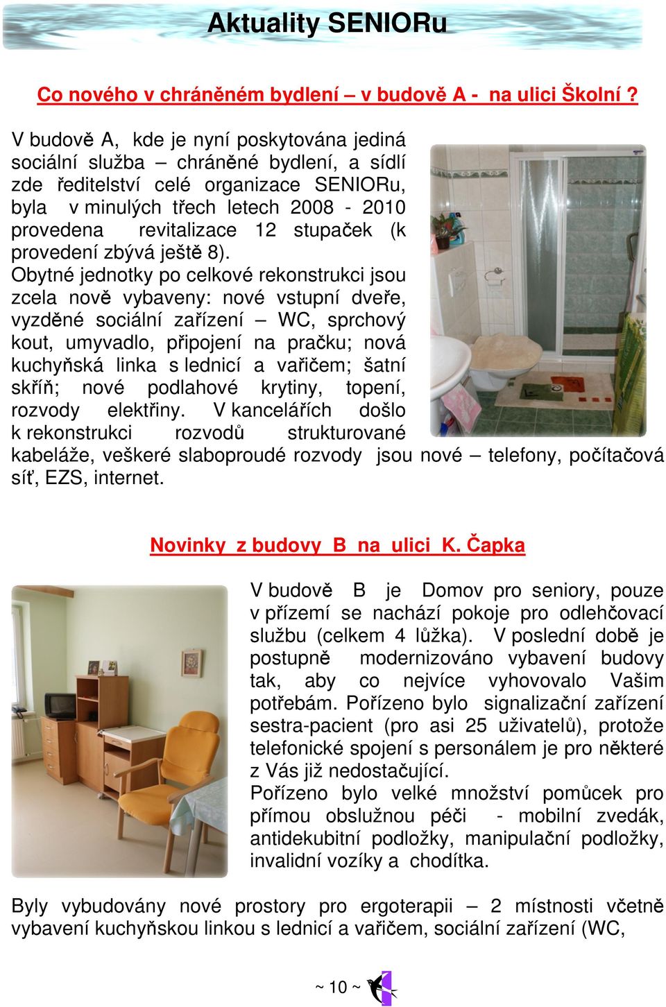 (k provedení zbývá ještě 8).