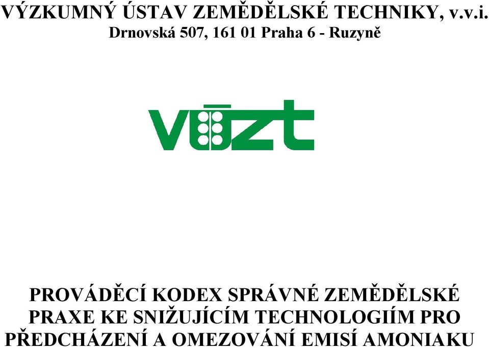 KODEX SPRÁVNÉ ZEMĚDĚLSKÉ PRAXE KE SNIŽUJÍCÍM