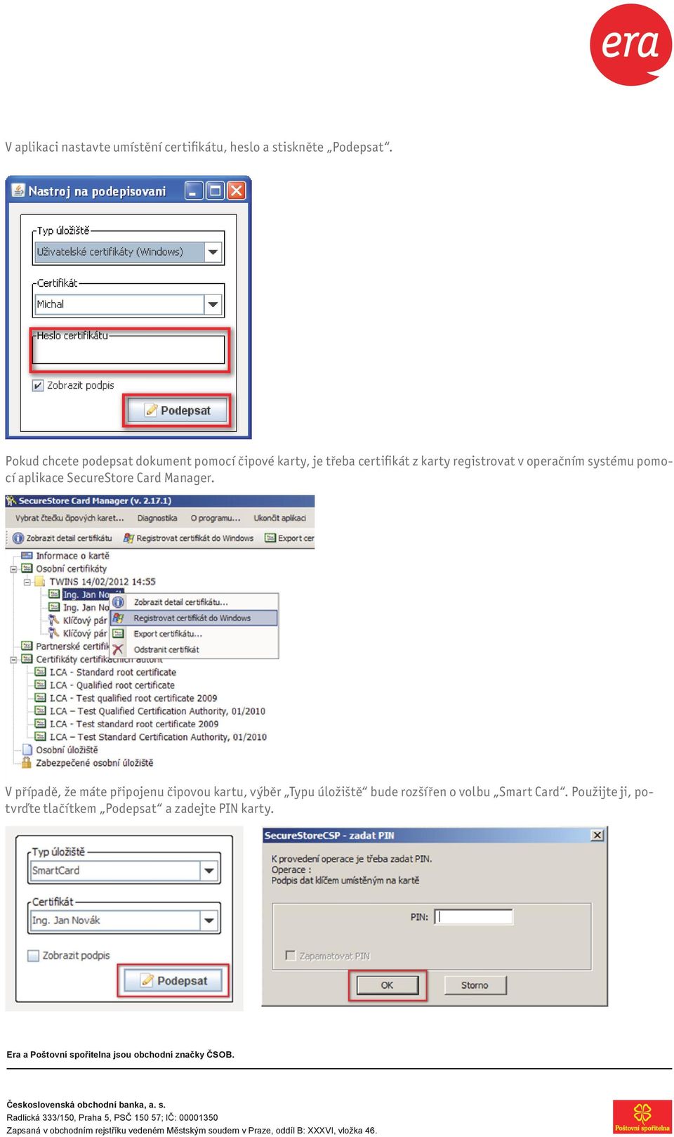 operačním systému pomocí aplikace SecureStore Card Manager.