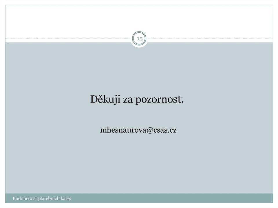 pozornost.