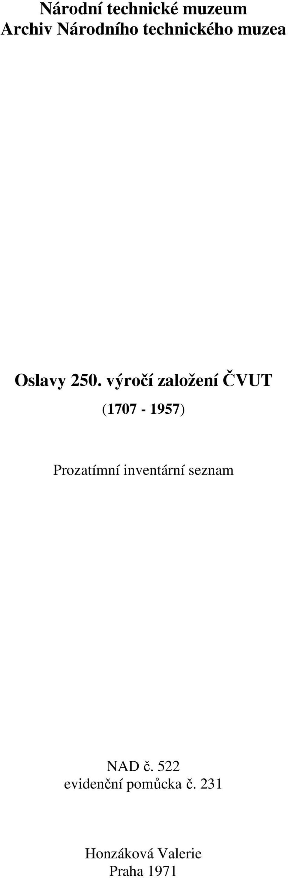 výročí založení ČVUT (707-957) Prozatímní