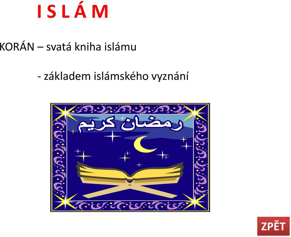 islámu -