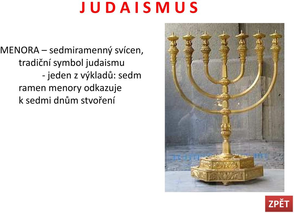 symbol judaismu - jeden z výkladů: