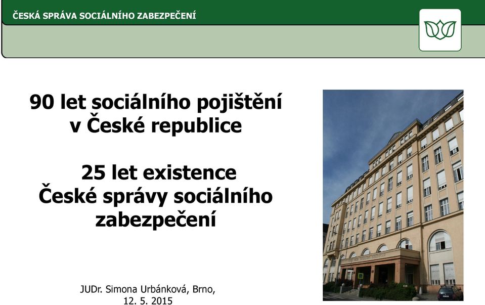 České správy sociálního