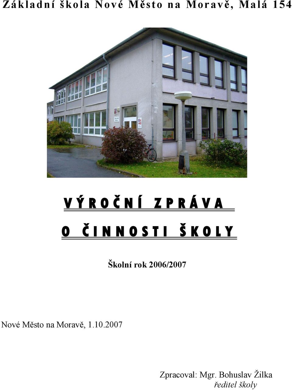 Školní rok 6/7 Nové Město na Moravě,.