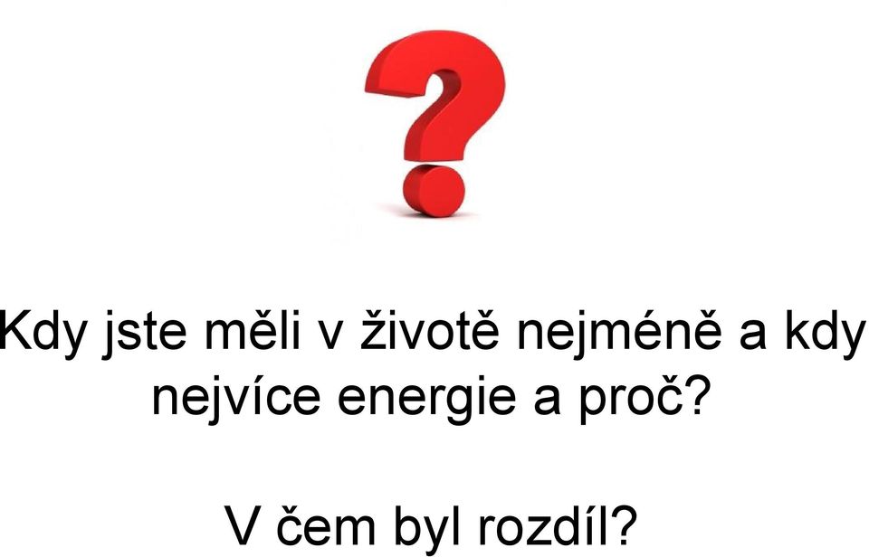 kdy nejvíce energie