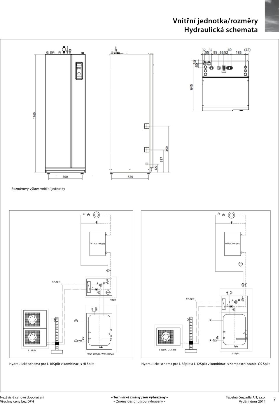 500Split L 8Split / L 12Split CS Split Hydraulické schema pro L 16Split v kombinaci s