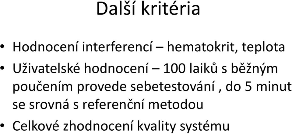 poučením provede sebetestování, do 5 minut se