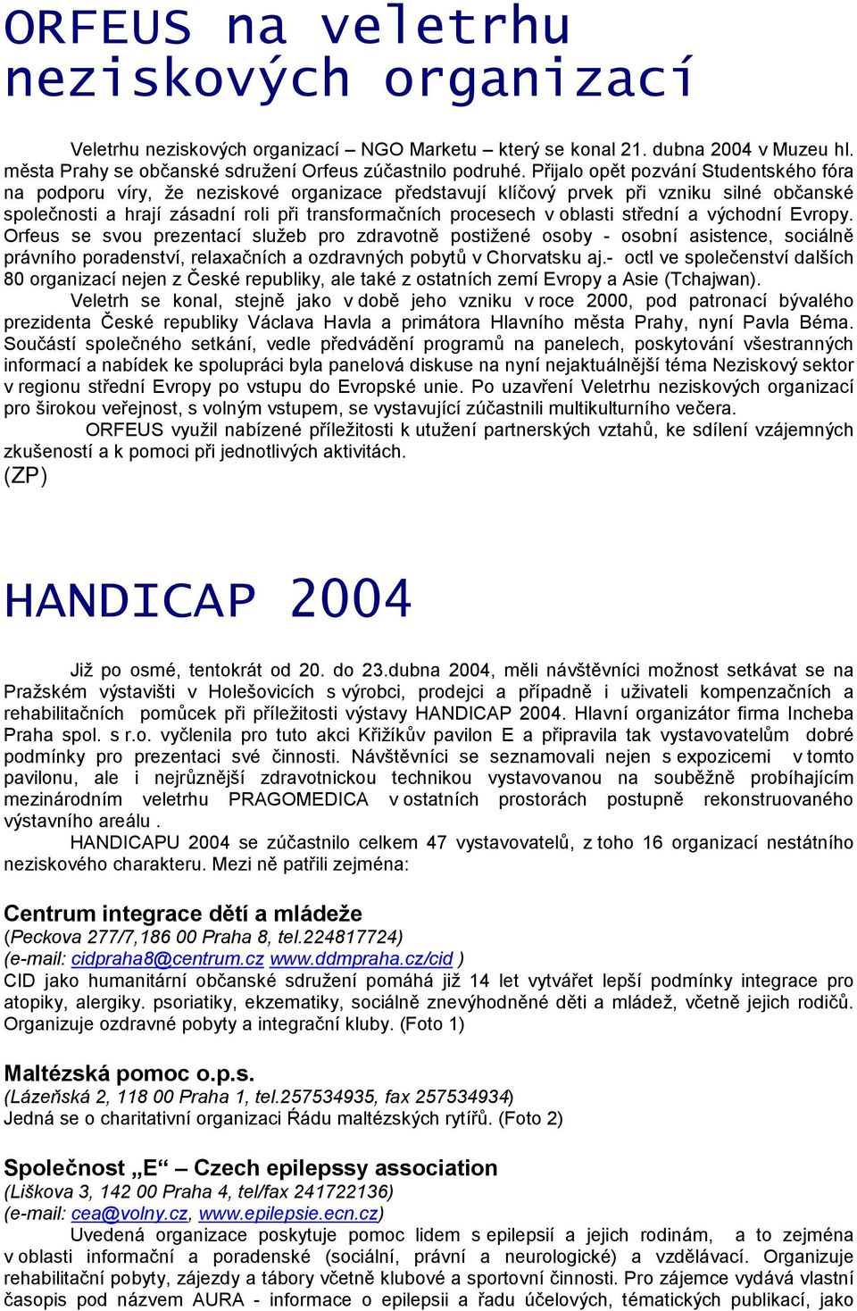 v oblasti strednı a vychodnı Evropy.