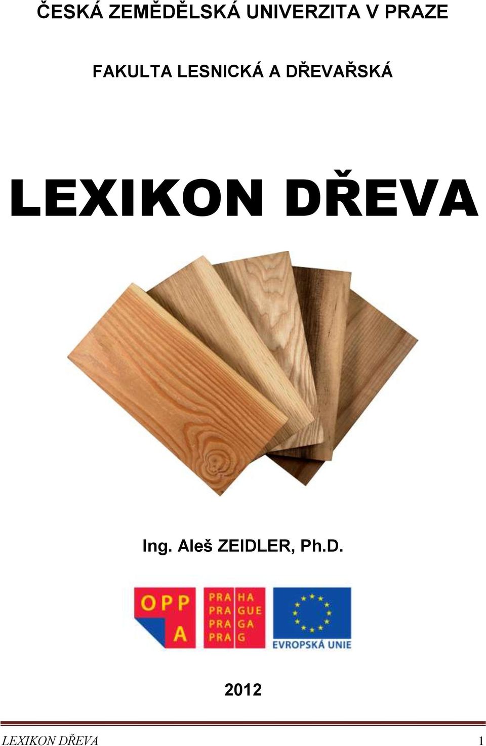 DŘEVAŘSKÁ LEXIKON DŘEVA Ing.