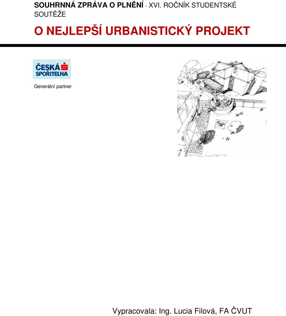 URBANISTICKÝ PROJEKT Generální