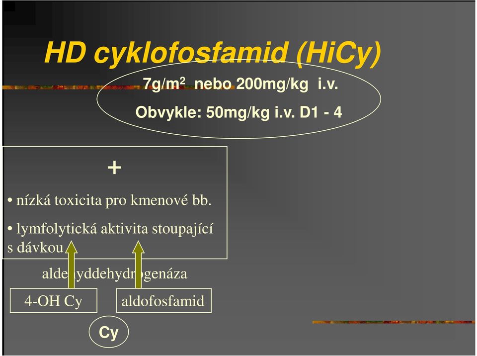 lymfolytická aktivita stoupající s dávkou