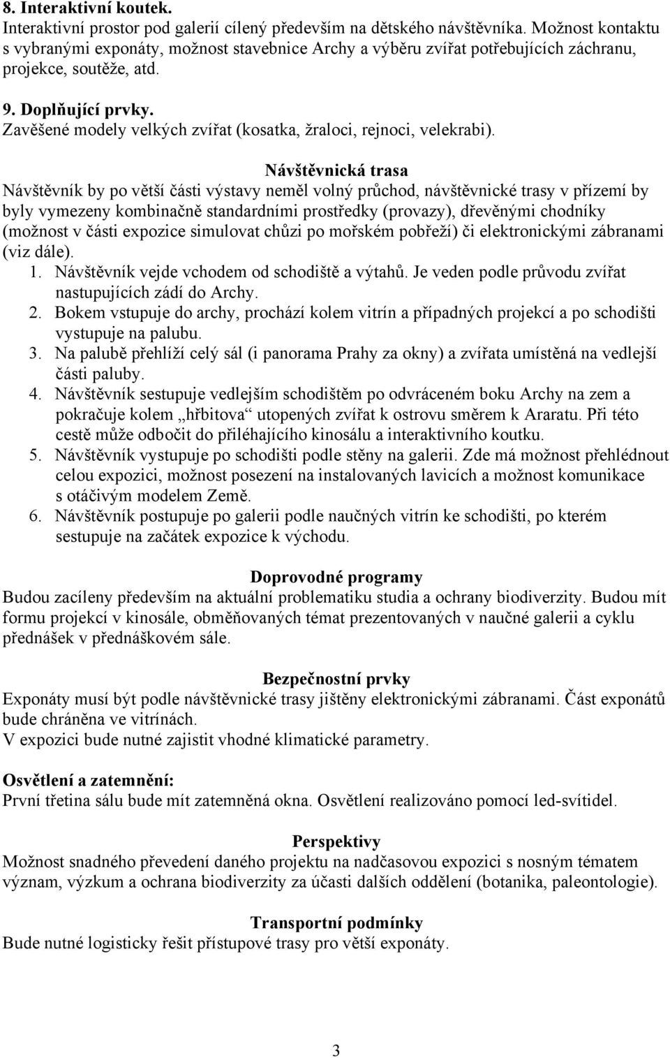 Zavěšené modely velkých zvířat (kosatka, žraloci, rejnoci, velekrabi).