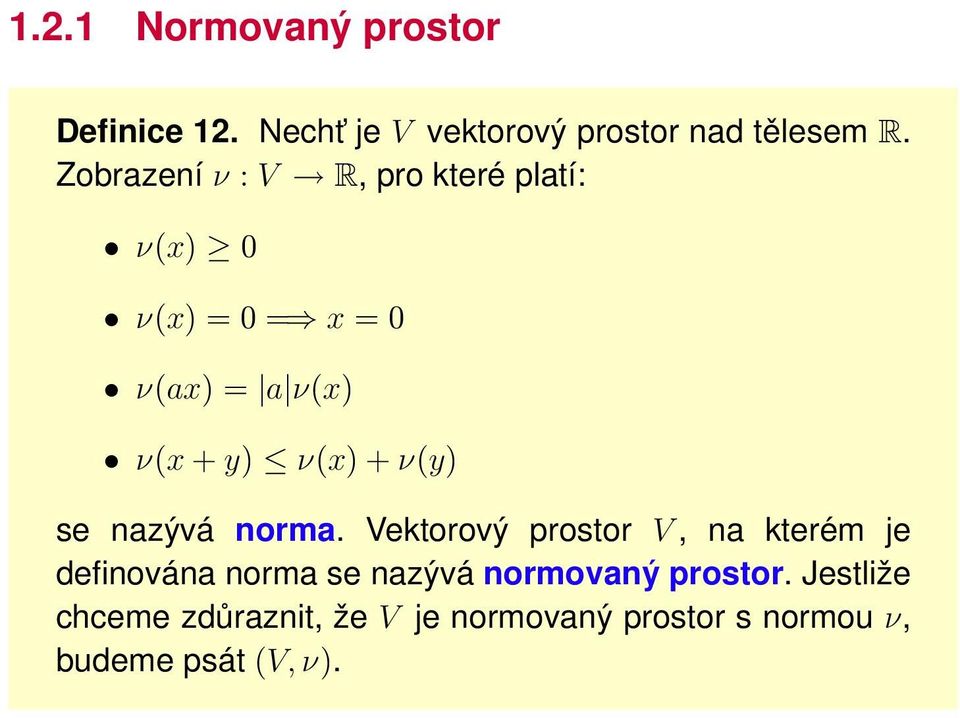 ν(y se nazývá norma.