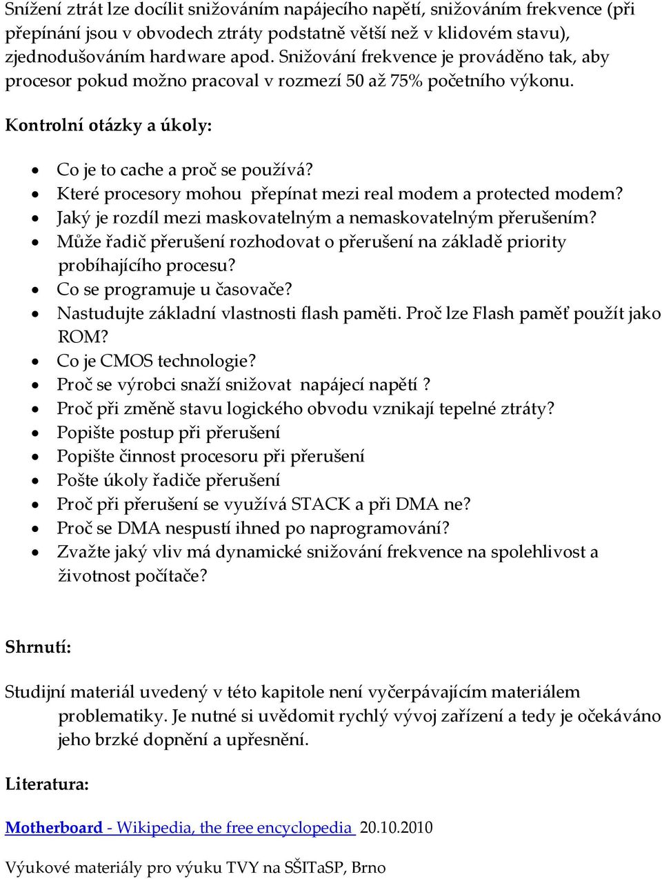 Které procesory mohou přepínat mezi real modem a protected modem? Jaký je rozdíl mezi maskovatelným a nemaskovatelným přerušením?