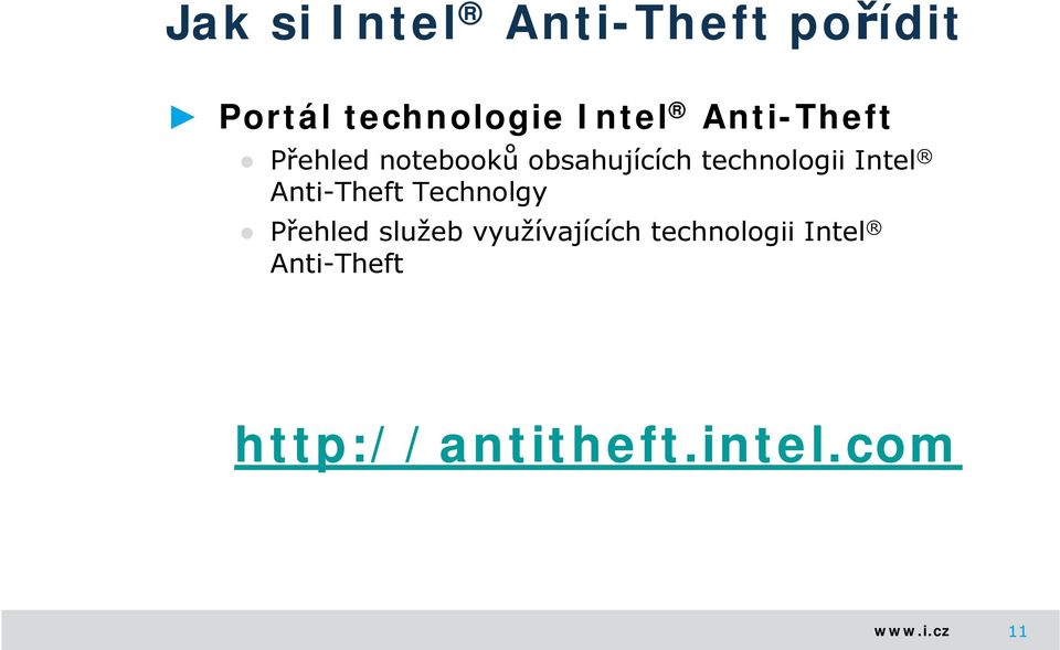 Intel Anti-Theft Technolgy Přehled služeb využívajících