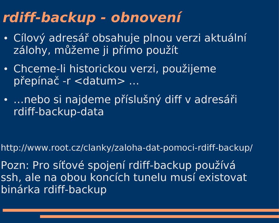 v adresáři rdiff-backup-data http://www.root.