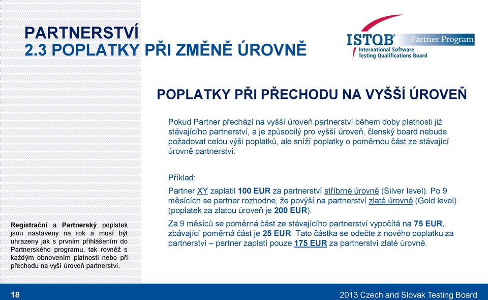 bard nebude pžadvat celu výši pplatků, ale sníží pplatky pměrnu část ze stávající úrvně partnerství.