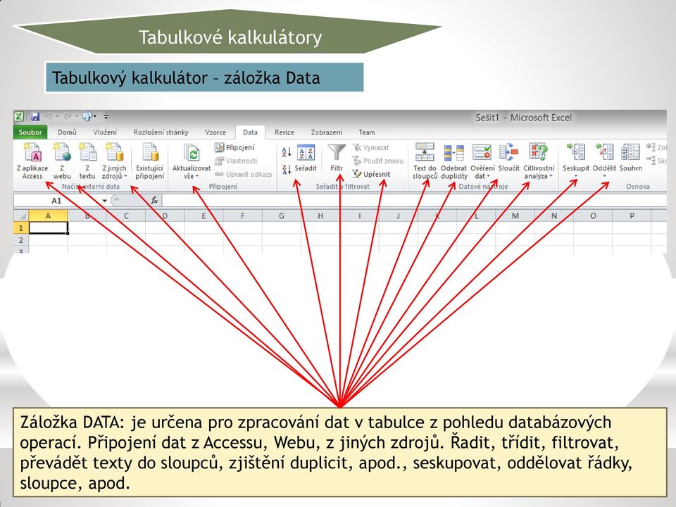 Připojení dat z Accessu, Webu, z jiných zdrojů.