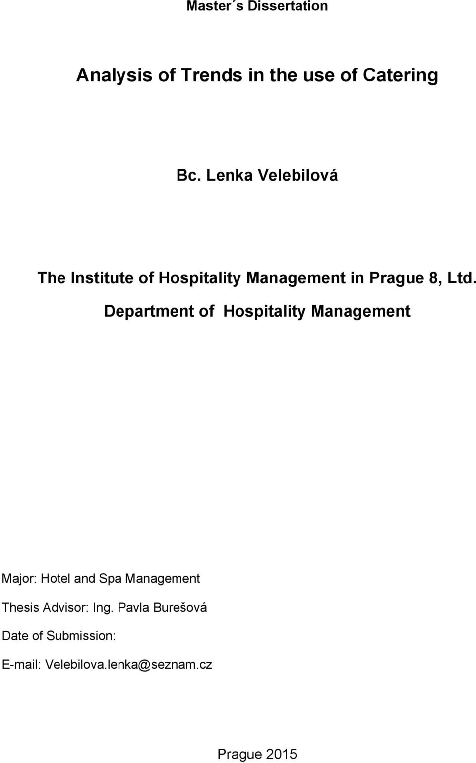 Department of Hospitality Management Major: Hotel and Spa Management Thesis