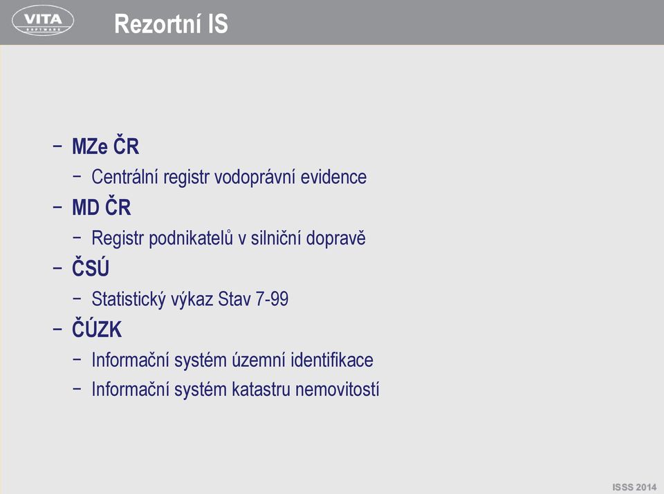 ČSÚ Statistický výkaz Stav 7-99 ČÚZK Informační