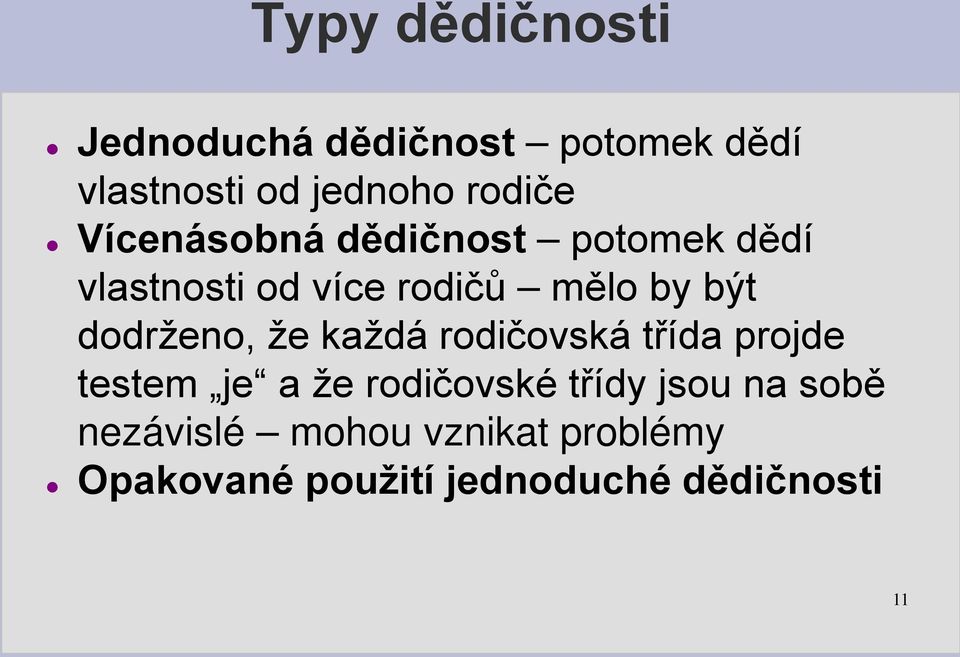 dodrženo, že každá rodičovská třída projde testem je a že rodičovské třídy