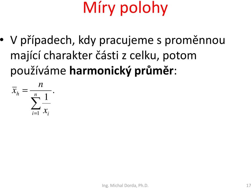 celku, potom používáme harmonický