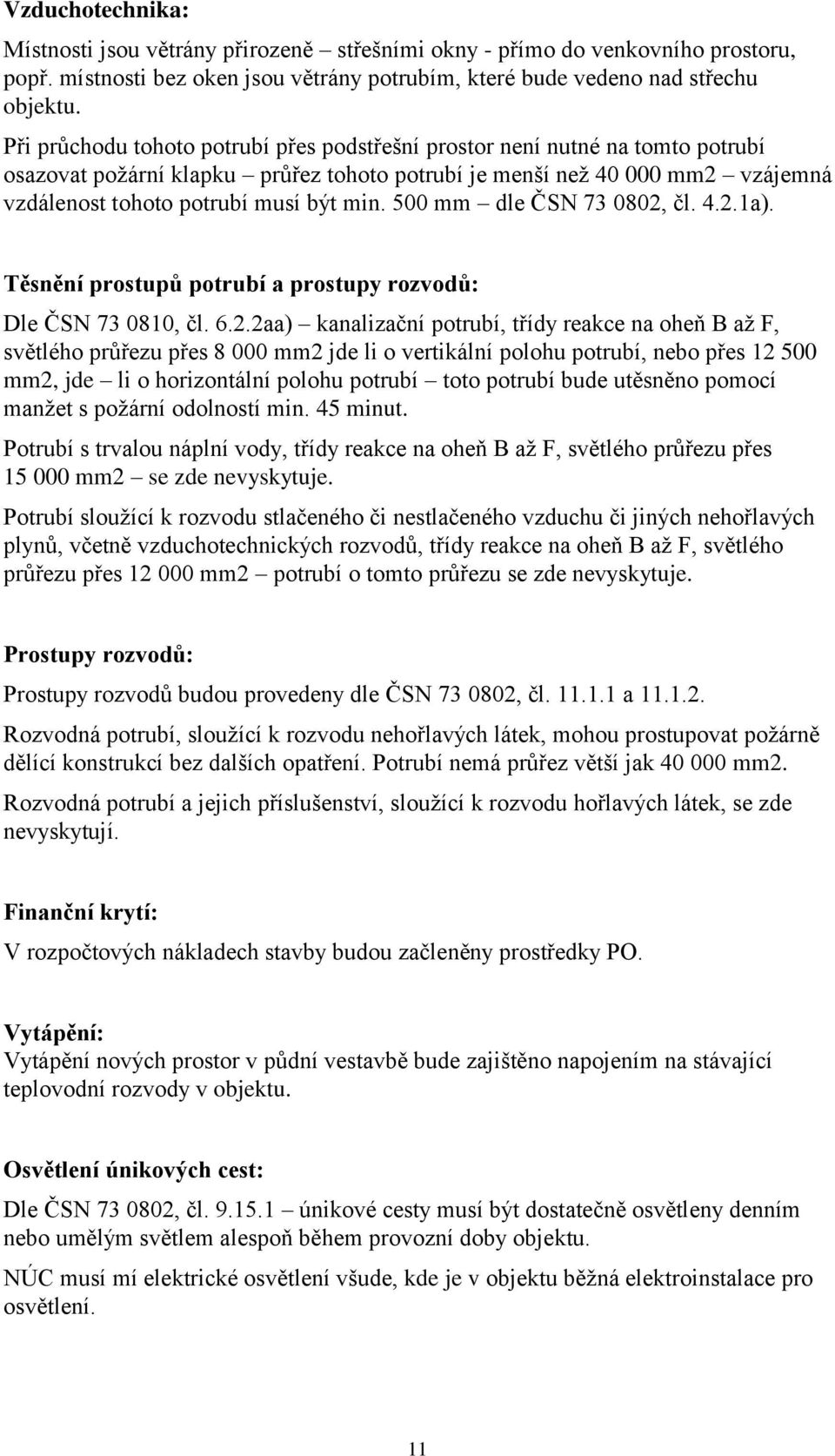 500 mm dle ČSN 73 0802,