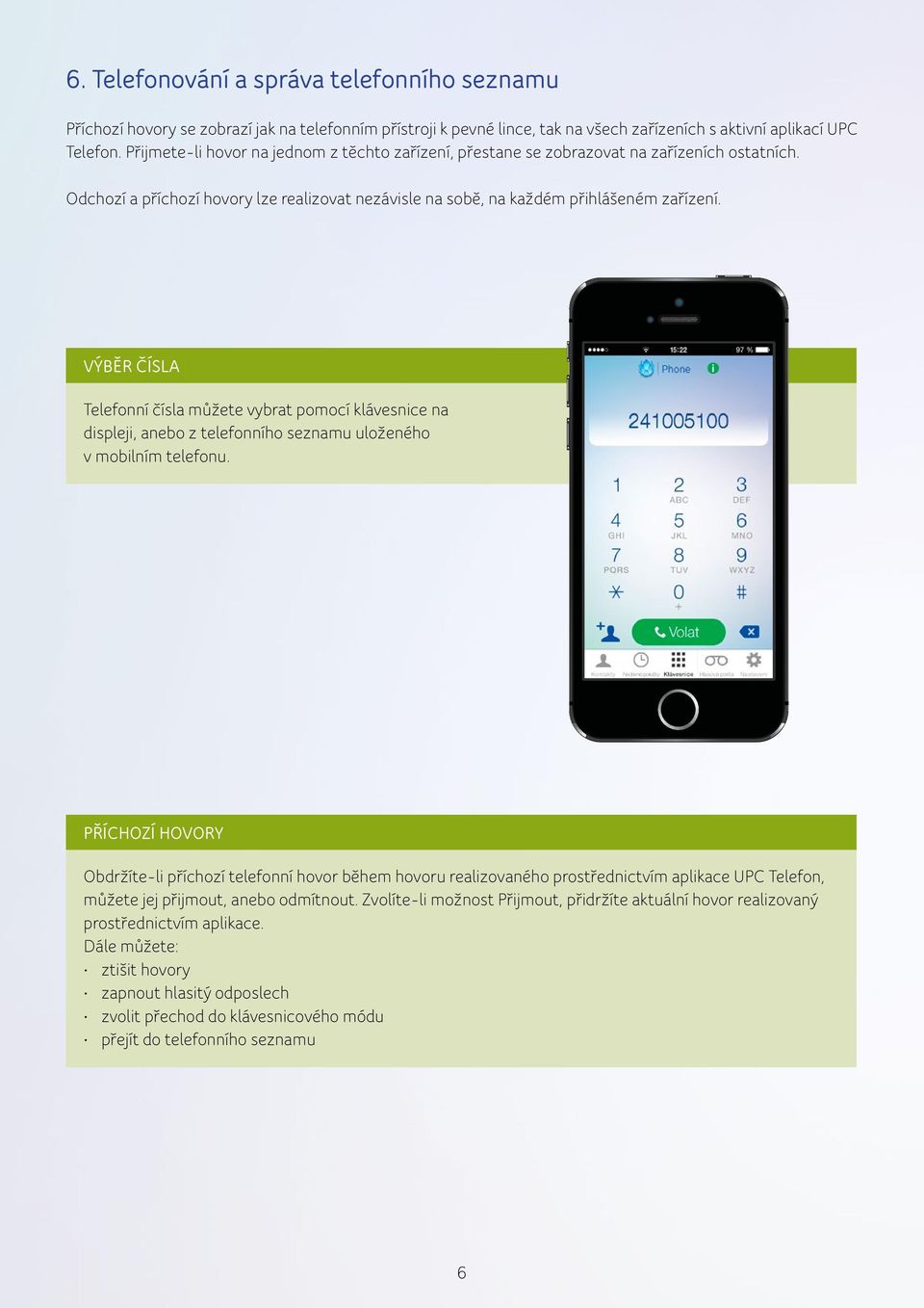 Nová aplikace UPC Telefon pro mobilní telefony Informace, jak používat  aplikaci - PDF Free Download