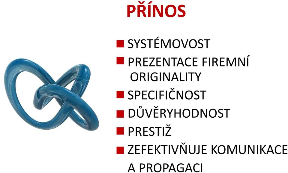 SPECIFIČNOST DŮVĚRYHODNOST