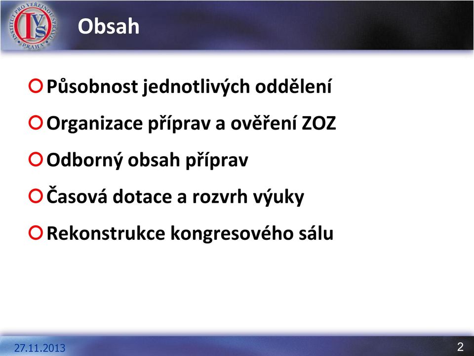 Odborný obsah příprav Časová dotace a