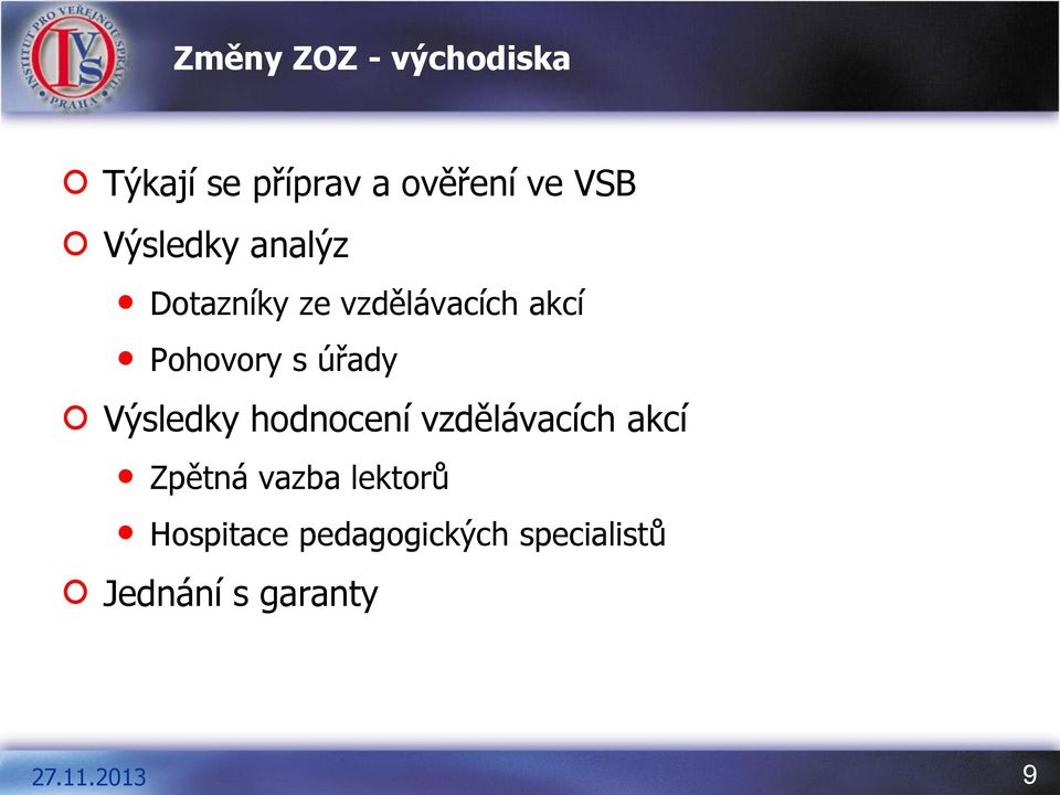 úřady Výsledky hodnocení vzdělávacích akcí Zpětná vazba