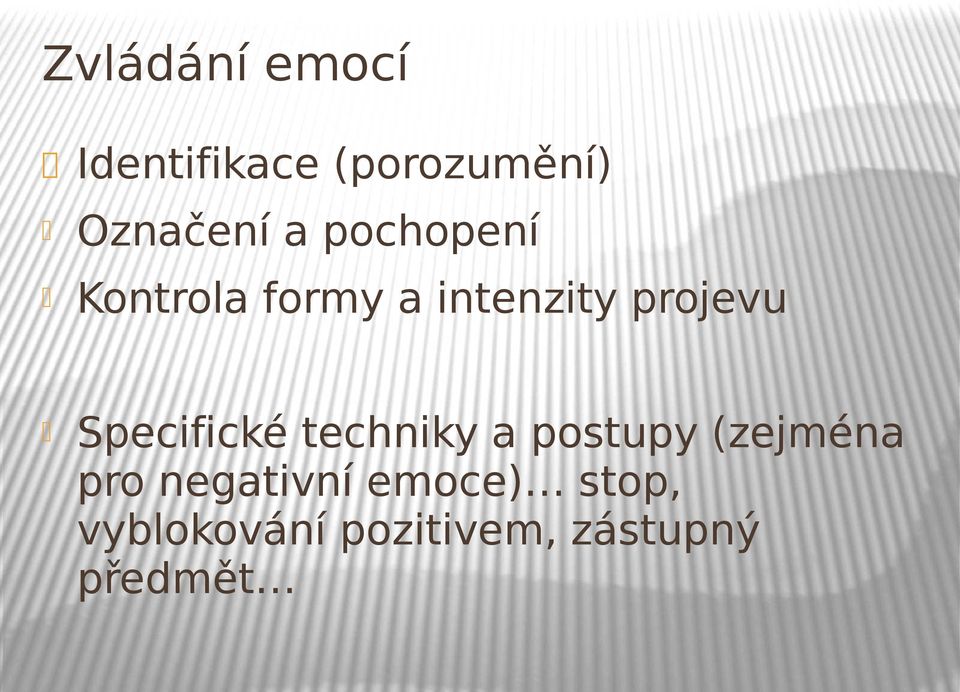 Specifické techniky a postupy (zejména pro