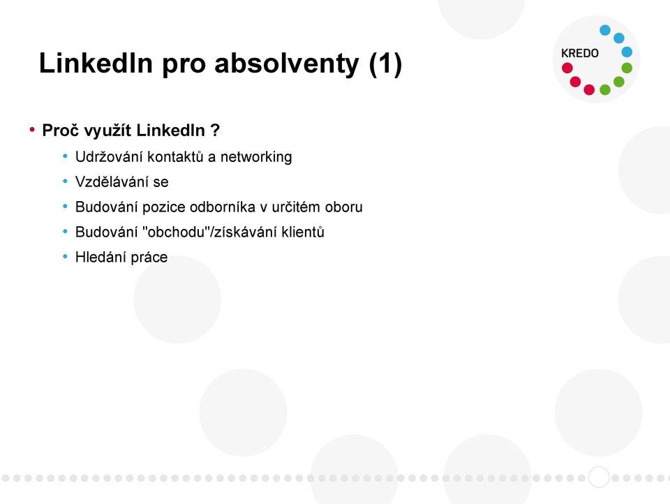 Udržování kontaktů a networking Vzdělávání se