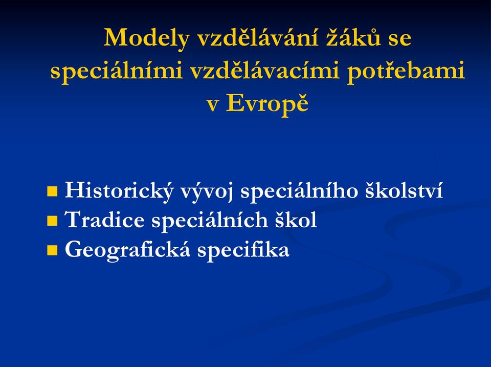 Historický vývoj speciálního školství