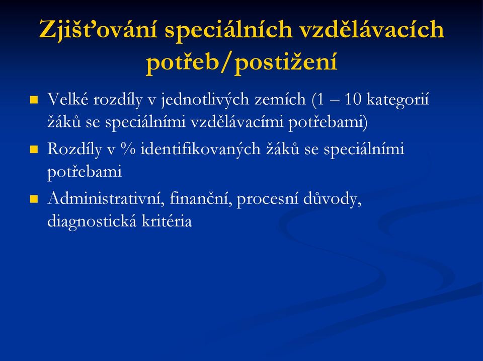 potřebami) Rozdíly v % identifikovaných žáků se speciálními