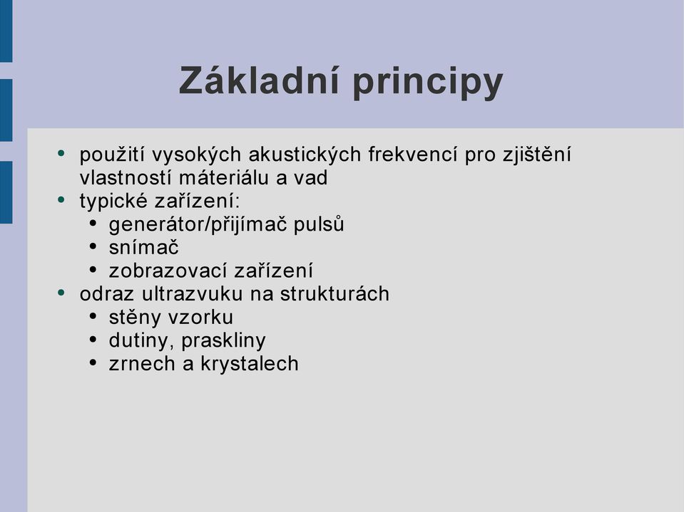 generátor/přijímač pulsů snímač zobrazovací zařízení odraz