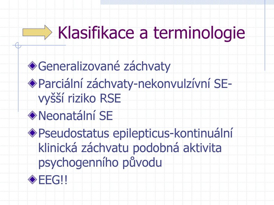 Neonatální SE Pseudostatus epilepticus-kontinuální