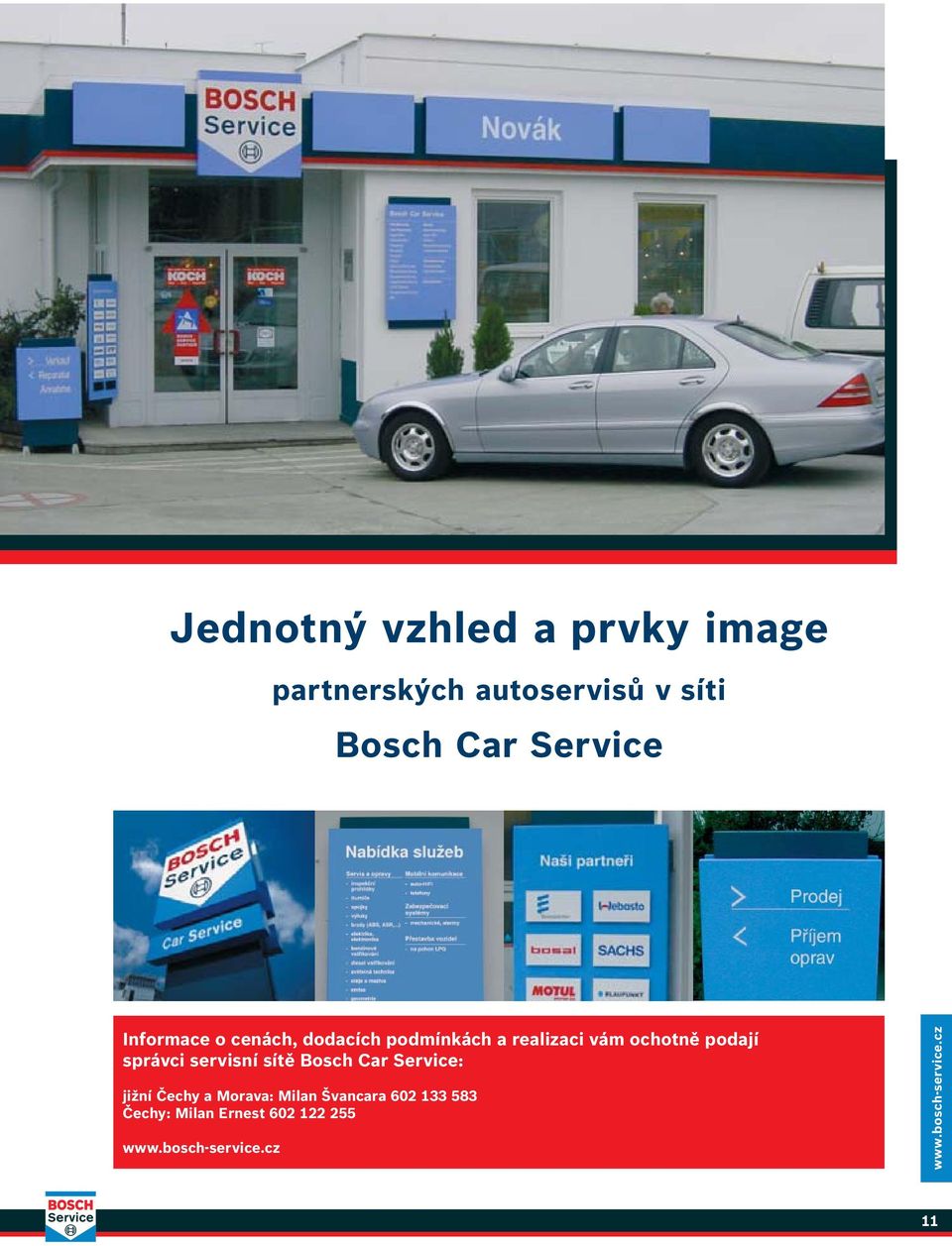 ochotně podají správci servisní sítě Bosch Car Service: jižní Čechy