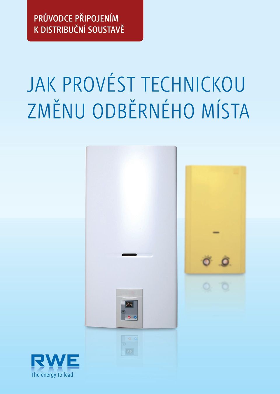 JAK PROVÉST