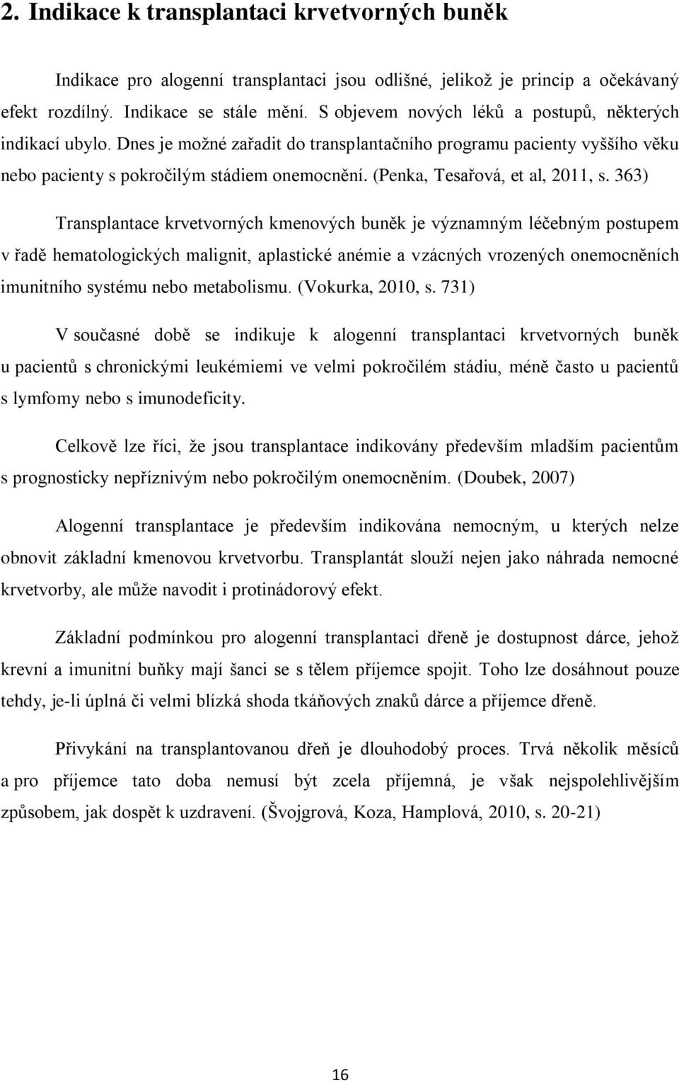 (Penka, Tesařová, et al, 2011, s.
