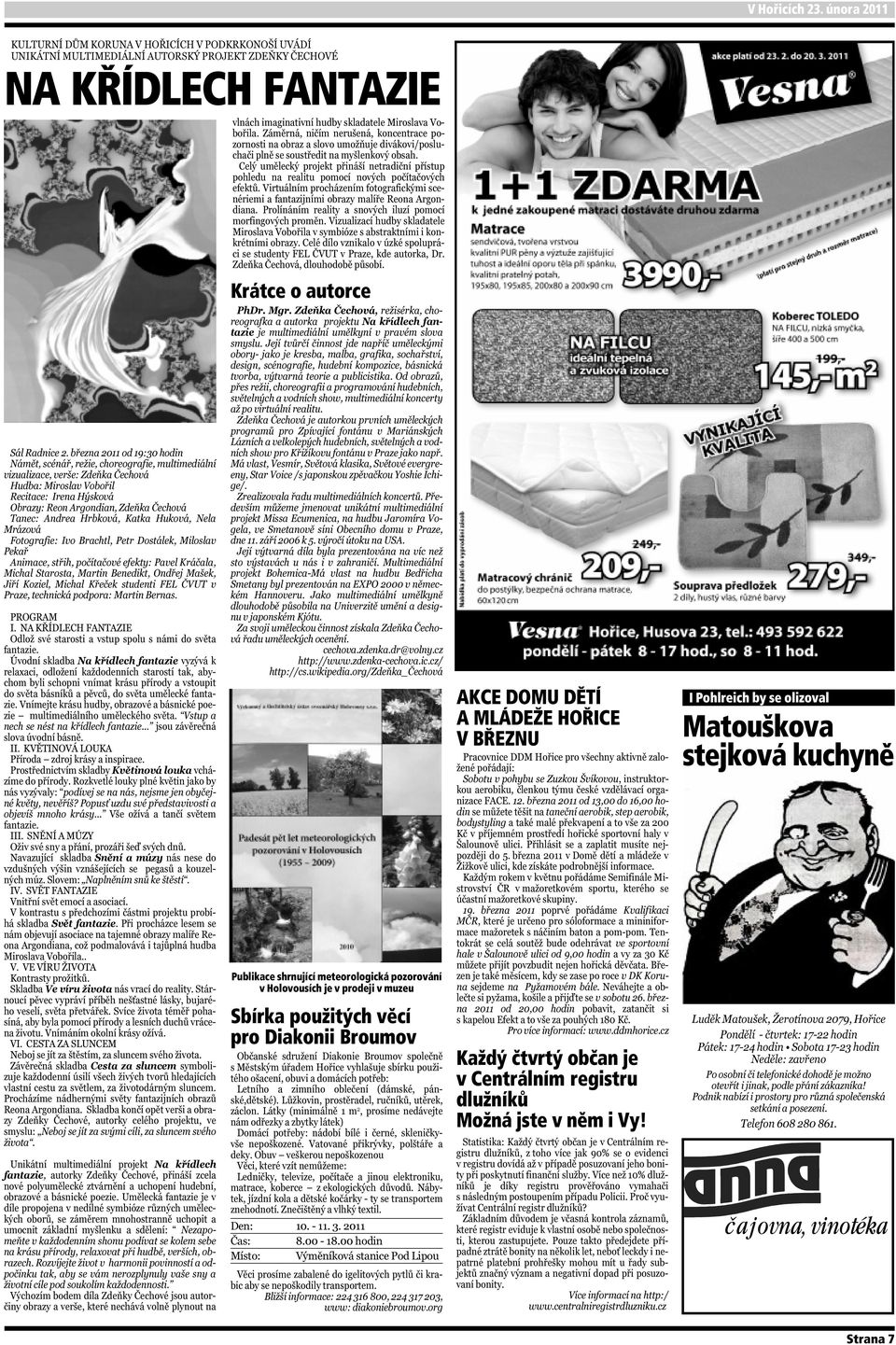 Holovousích je v prodeji v muzeu Sbírka použitých věcí pro Diakonii Broumov AKCE DOMU DĚTÍ A