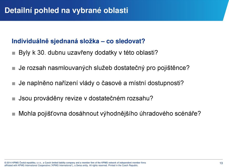 Je rozsah nasmlouvaných služeb dostatečný pro pojištěnce?