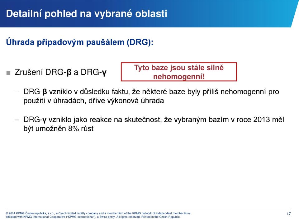 DRG-β vzniklo v důsledku faktu, že některé baze byly příliš nehomogenní pro