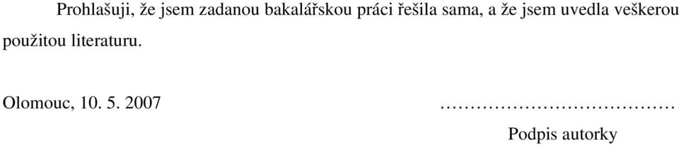 jsem uvedla veškerou použitou