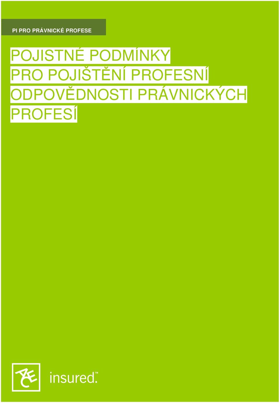 POJIŠTĚNÍ PROFESNÍ