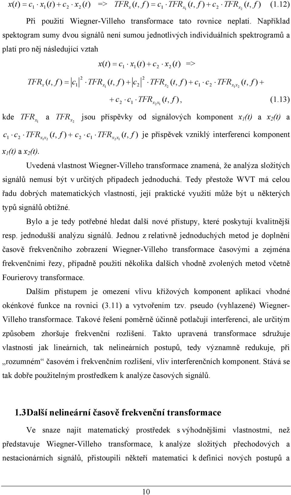 + c TFR ( t, f ) + c c TFR ( t, ) + + c c TFR ( t, ), (.