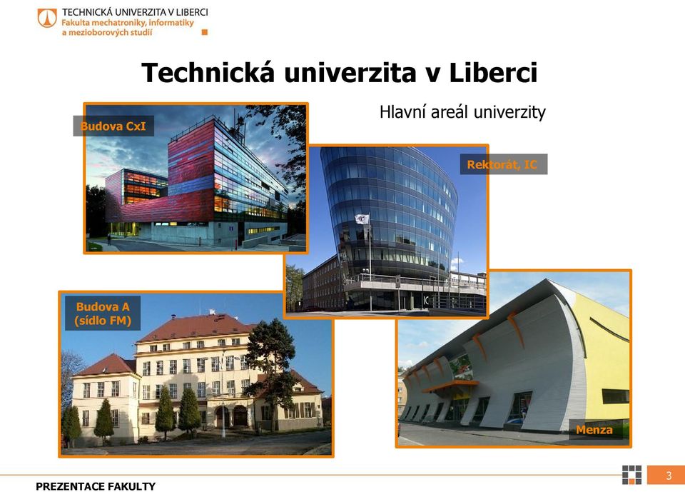 areál univerzity Rektorát,